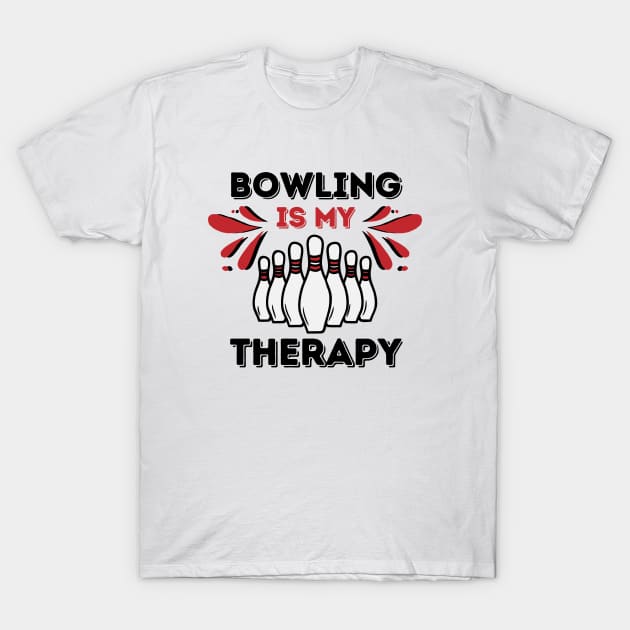 Bowling Is My Therapy T-Shirt by NICHE&NICHE